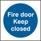 FIRE DOOR KEEP CLOSED SIGN - {ALL COLOURS / SIZES}